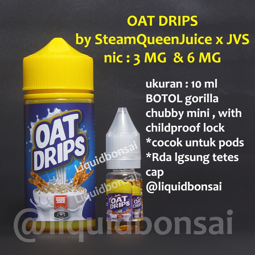 Liquid Oatdrip oat drip drips cukai 3mg ecer kecil 10 ml