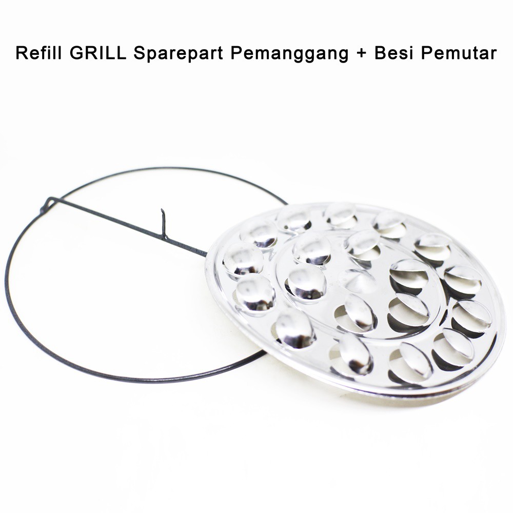 Refill GRILL Sparepart Piringan Pemanggang dan Besi Pemutar