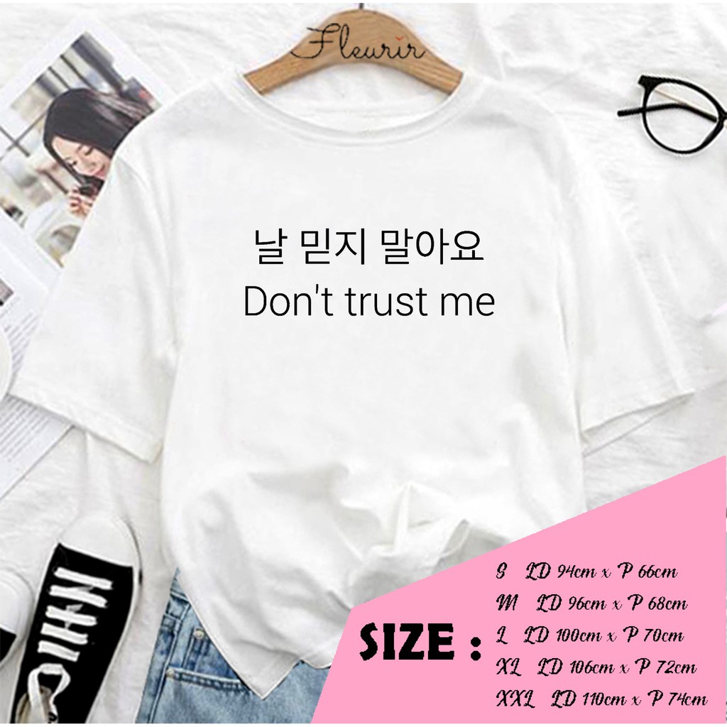 FLEURIR - KAOS DONT TRUST ME PL KAOS OVERSIZE KAOS WANITA PRIA UNISEX