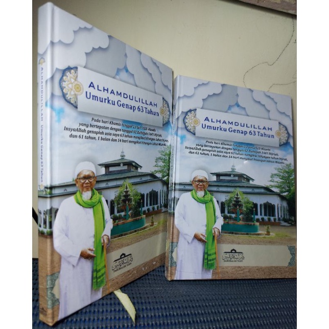 Alhamdulillah Umurku genap 63tahun ( KH Ahmad Fahmi ZamZam MA)