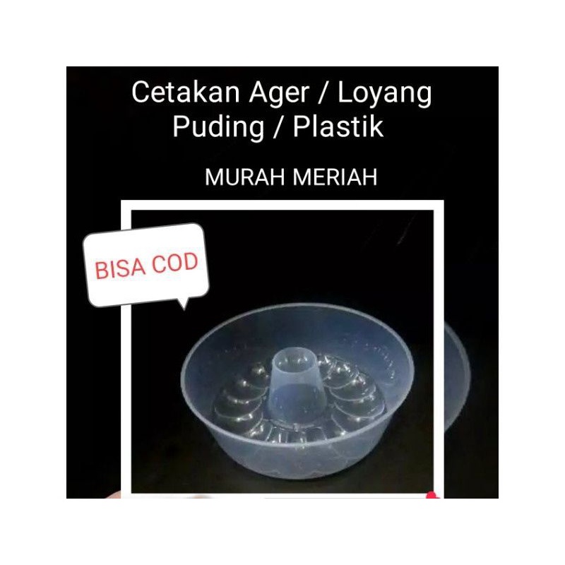 Cetakan Ager / Loyang Puding / Plastik