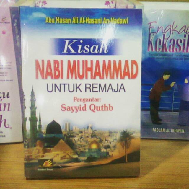 KISAH NABI MUHAMMAD UNTUK REMAJA