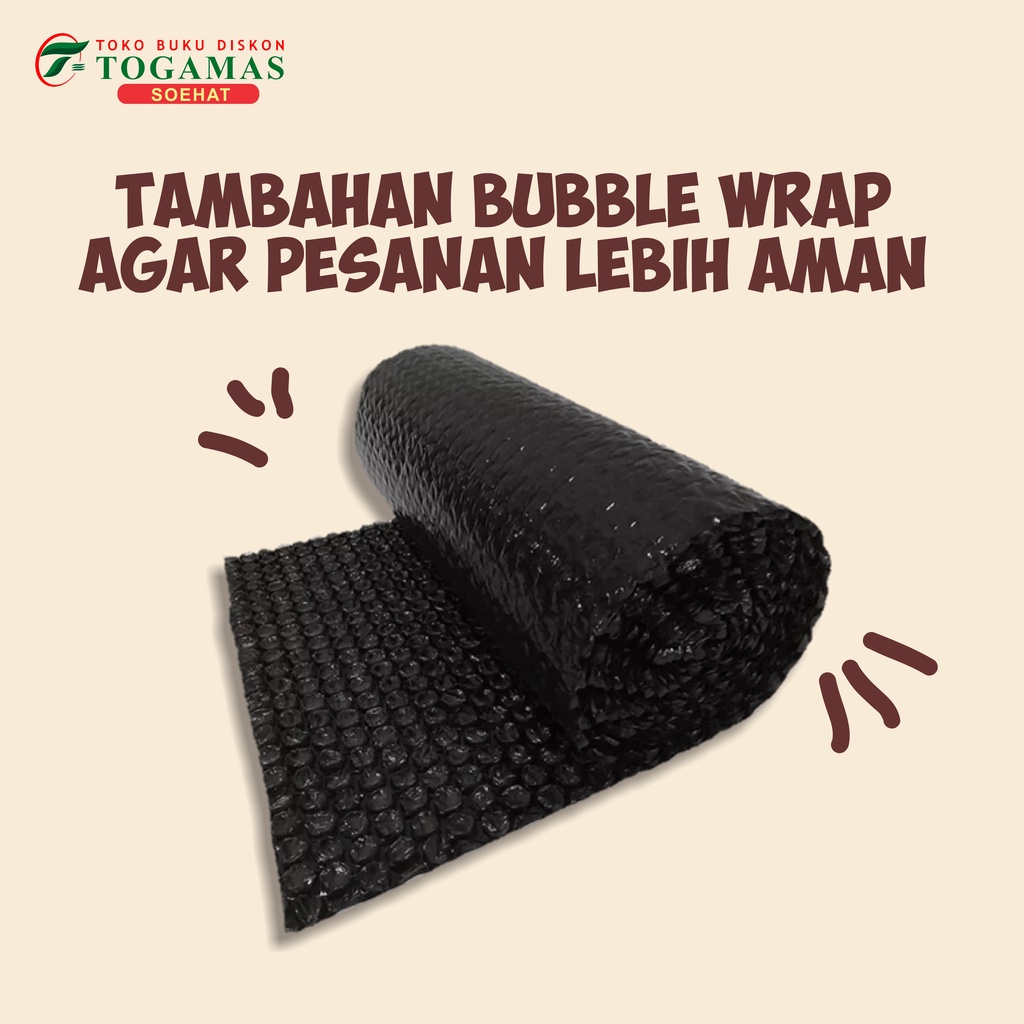 

TAMBAHAN BUBBLEWRAP AGAR LEBIH AMAN