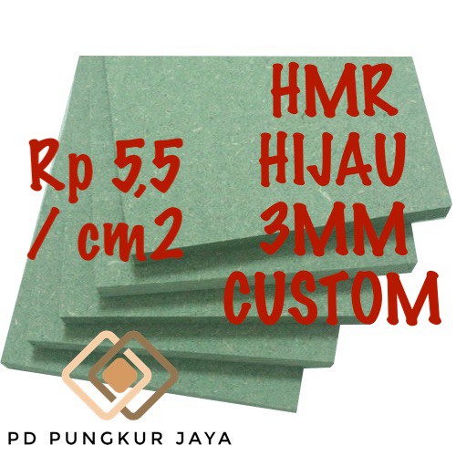 MDF HIJAU / HMR (TAHAN AIR) 3MM CUSTOM