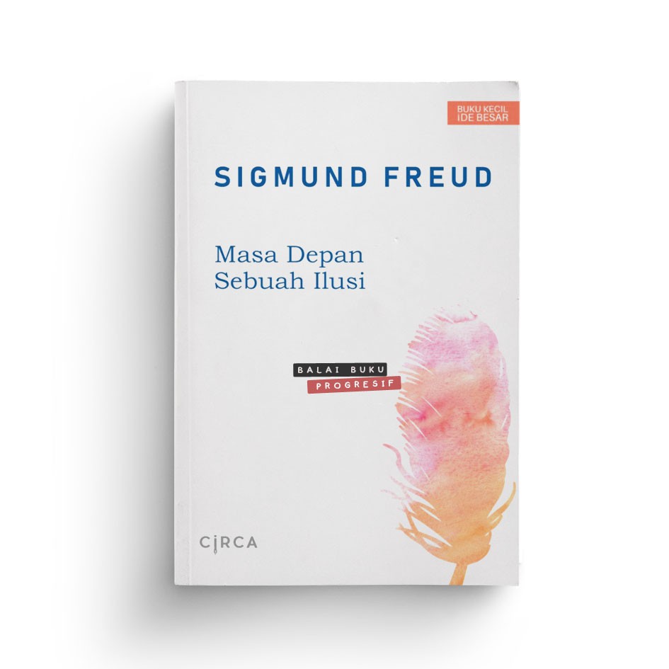 Masa Depan Sebuah Ilusi - Sigmund Freud
