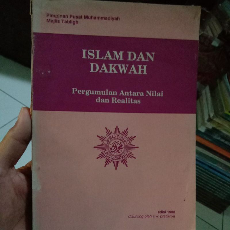 Islam dan Dakwah Pergumulan Antara Nilai dan Realitas