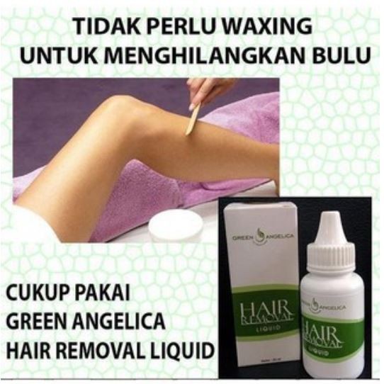 GREEN ANGELICA HAIR REMOVAL LIQUID - PERONTOK BULU KAKI TANGAN TERCEPAT AMPUH ORIGINAL