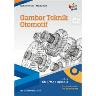 Gambar Tek Otomotif Prog Keahlian Tek Oto Smk Kls X Kikd17 Buku Erlangga Shopee Indonesia