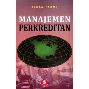 Manajemen Perkreditan- Irham Fahmi