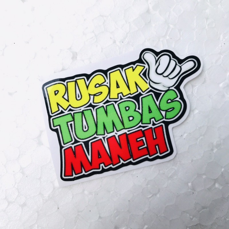 

Sticker Rusak Tumbas Maneh Orajet Laminasi Glossy