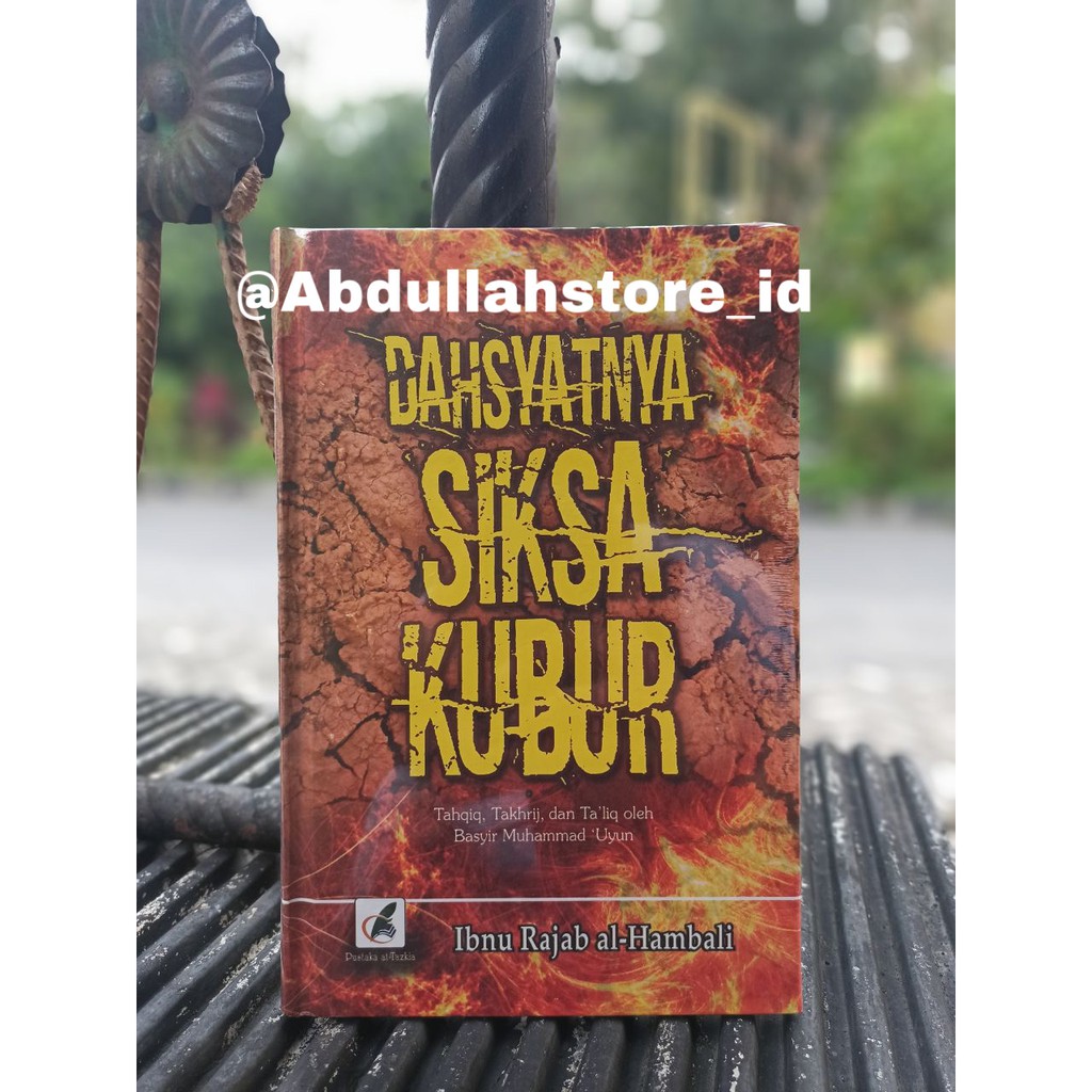 Dahsyatnya Siksa Kubur