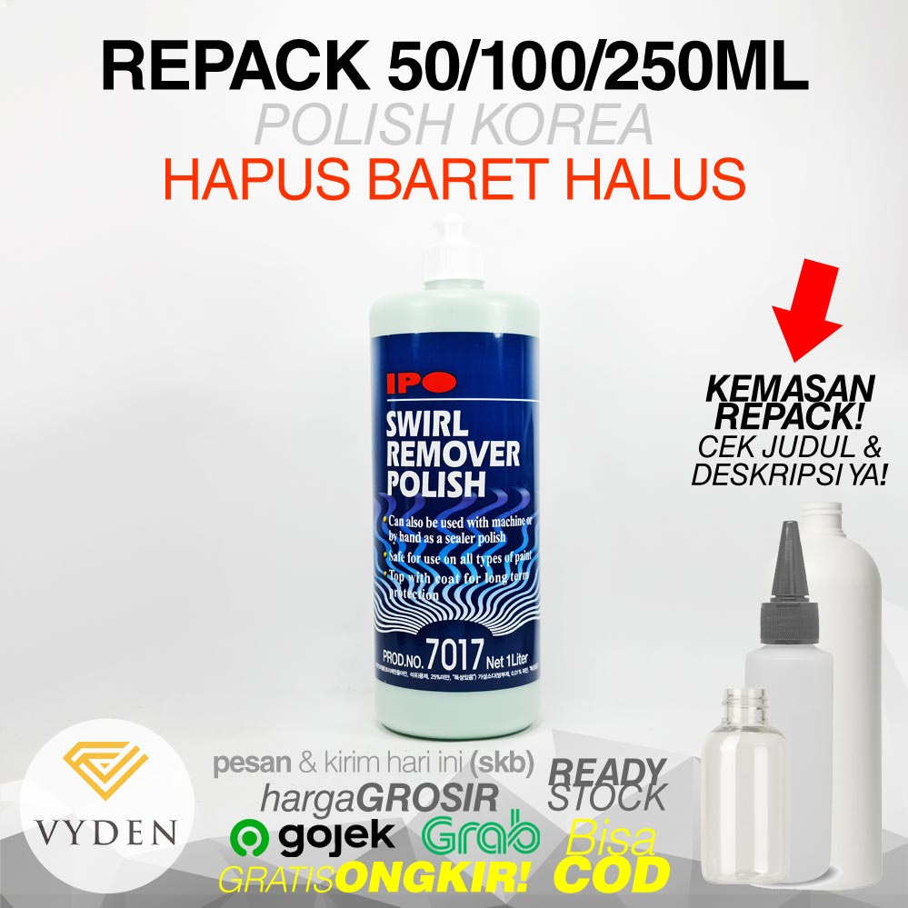 IPO SWIRL REMOVER POLISH Repack Kompon Halus Hapus Baret Halus Hologram Laba Laba MURAH