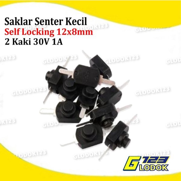 Saklar Senter Kecil 30V 1A 2 Kaki Self Locking Push On Off Switch DC