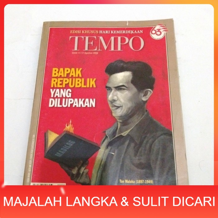 Majalah TEMPO No.25 Agu 2008 TAN MALAKA BAPAK REPUBLIK YANG DILUPAKAN Langka