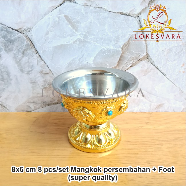 Mangkok Persembahan Altar Puja + Foot (Super Quality) 8pcs/set 8x6cm