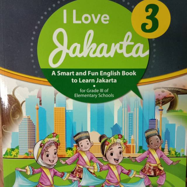 Buku I Love Jakarta SD kelas 3 Tim Penulis KKG