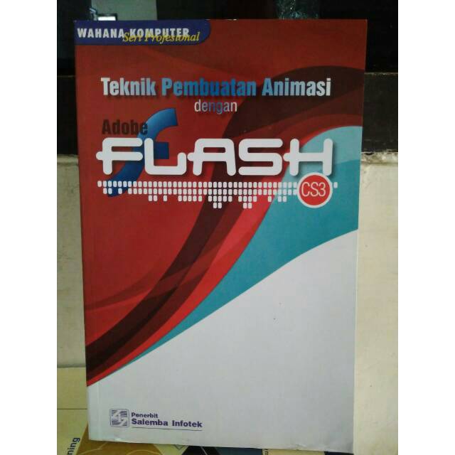 Adobe Flash CS3: Teknik Membuat Animasi/Wahana Komputer