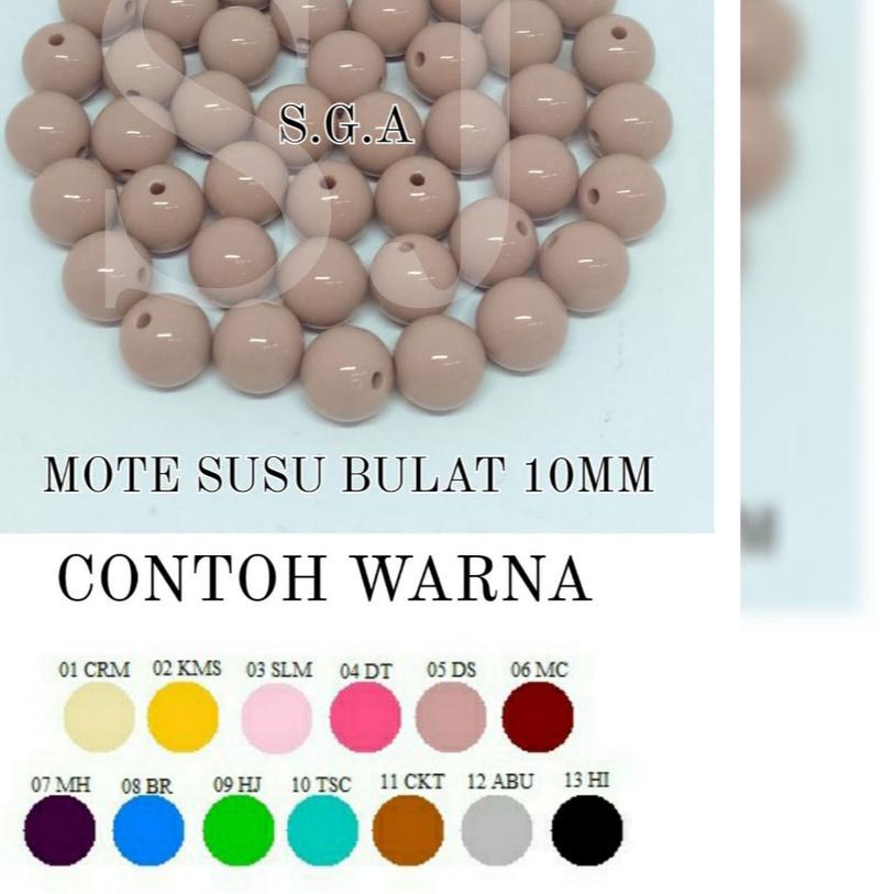 MOTE SUSU / MANIK SUSU / MANIK SUSU GLOSSY / MANIK SUSU BULAT / MOTE SUSU AC BULAT 10MM