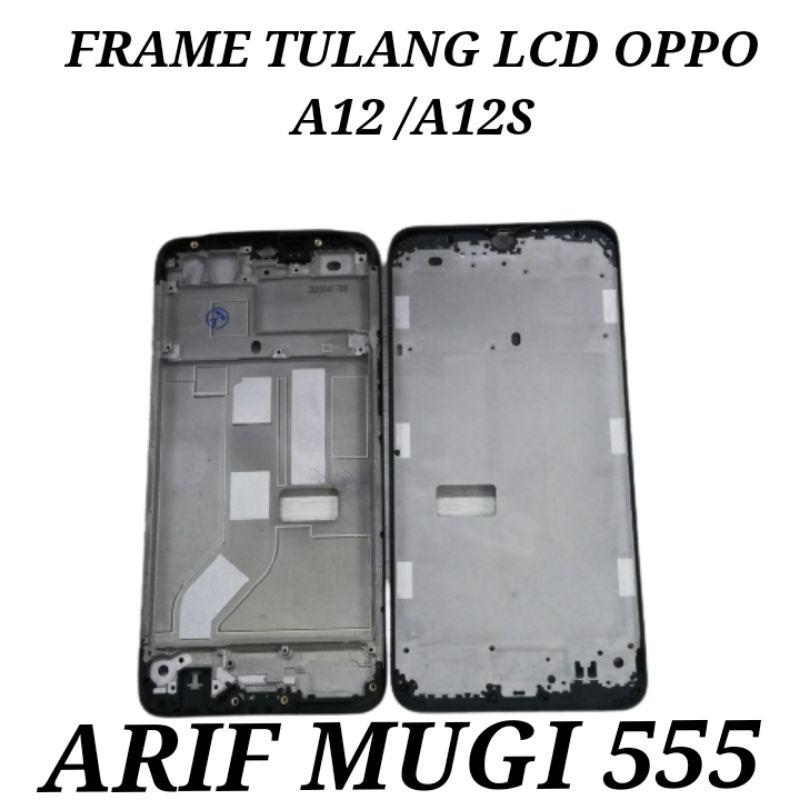 FRAME LCD TULANG LCD BEZZEL BAZEL OPPO A12 /OPPO A12S ORIGINAL