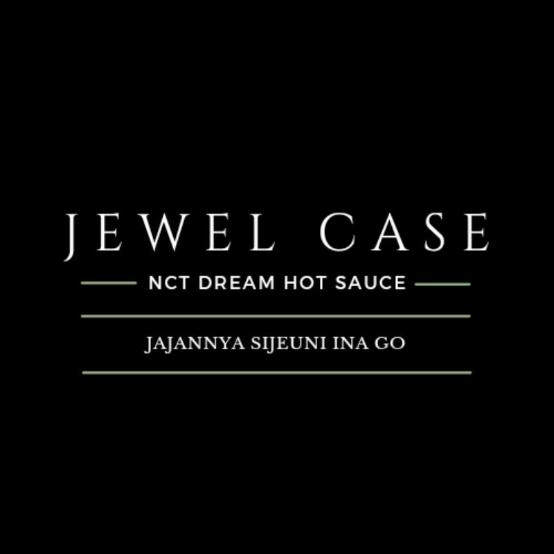 JEWEL CASE NCT DREAM HOT SAUCE