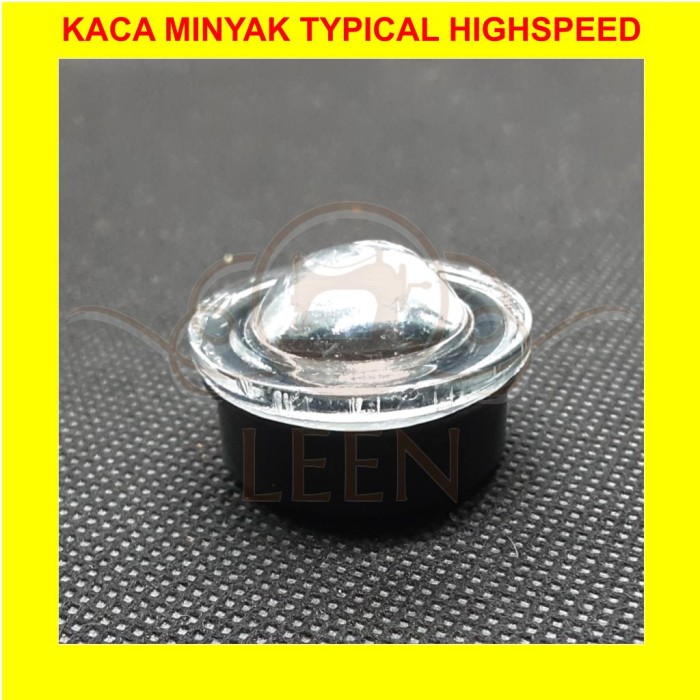 Kaca Minyak (KARET EXTRA PELINDUNG) GRADE A Mesin Jahit Industri LEEN - Kincir (Juki)
