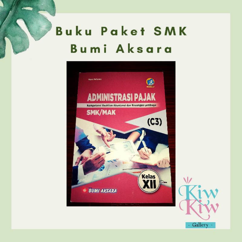 Jual Buku Administrasi Pajak SMK/MAK Kelas 12 / XII - Kurikulum 2013 ...