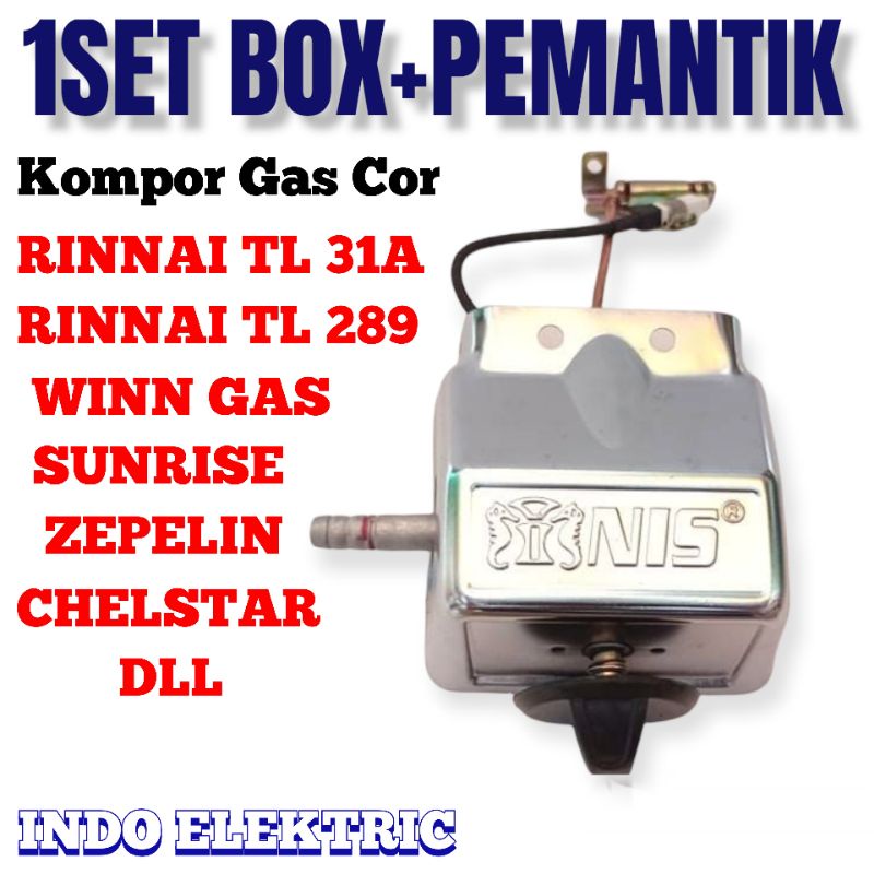 MESIN PEMANTIK+BOX 1SET KOMPOR GAS COR RINNAI TL/WINN GAS SUNRISE