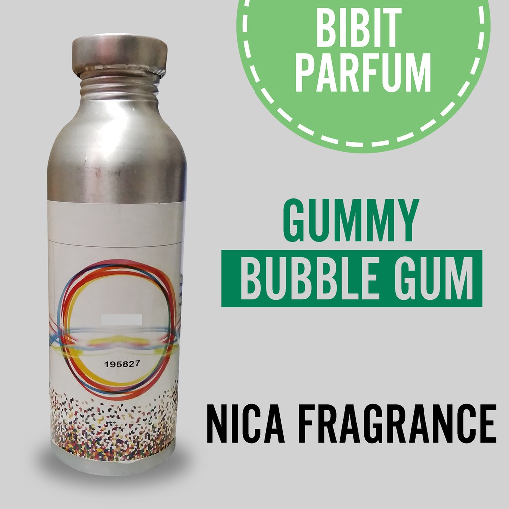 BIBIT PARFUM MURNI BUBBLE GUM - GUMMY NICA FRAGRANCE 250ML SEGEL PABRIK