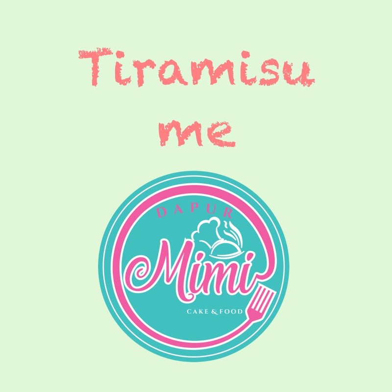 

Tiramissu dapur Mimi / Tiramissu dessert JAKARTA/CIBUBUR/BEKASI