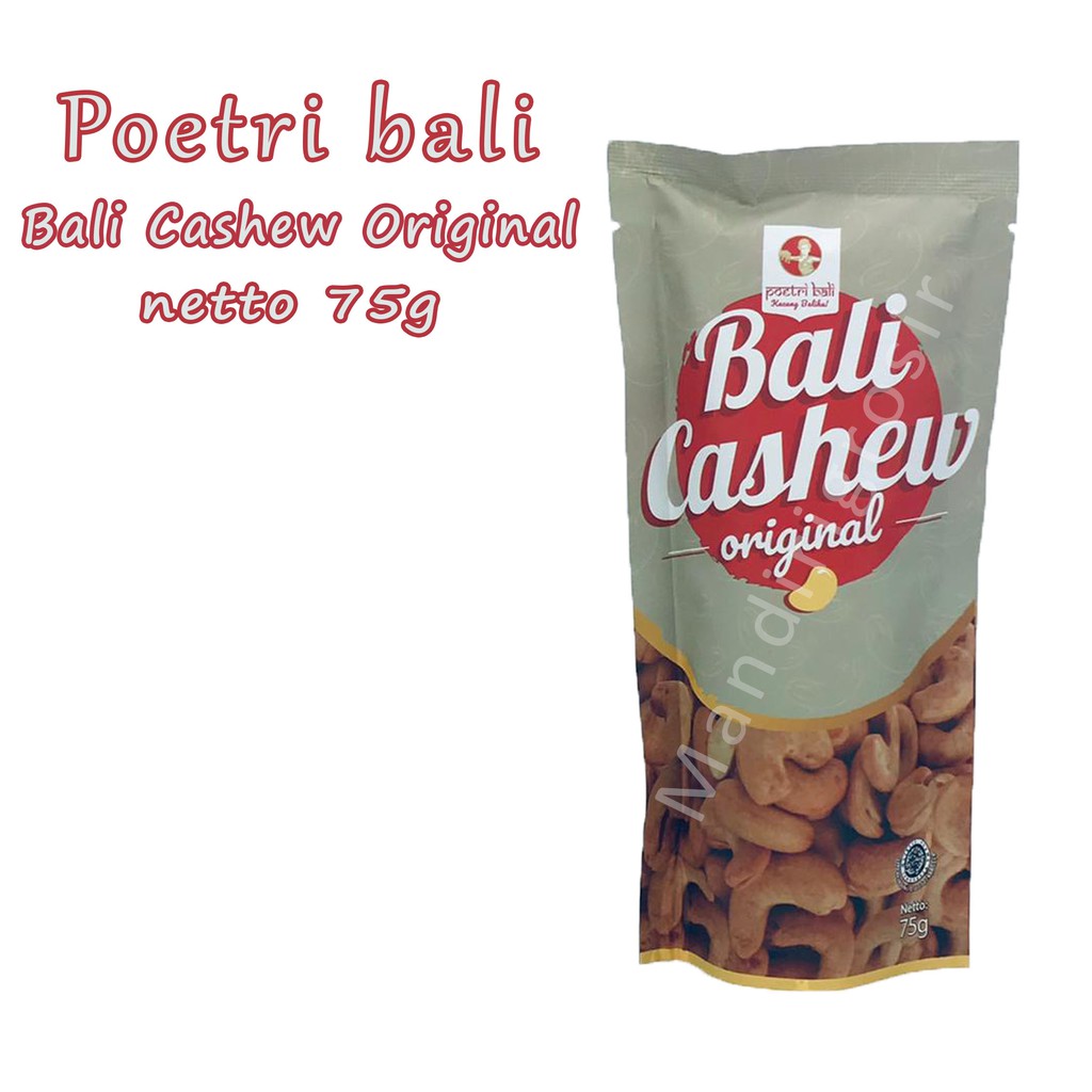 Kacang Bali * Poetri bali * Bali Cashew Original * 75g