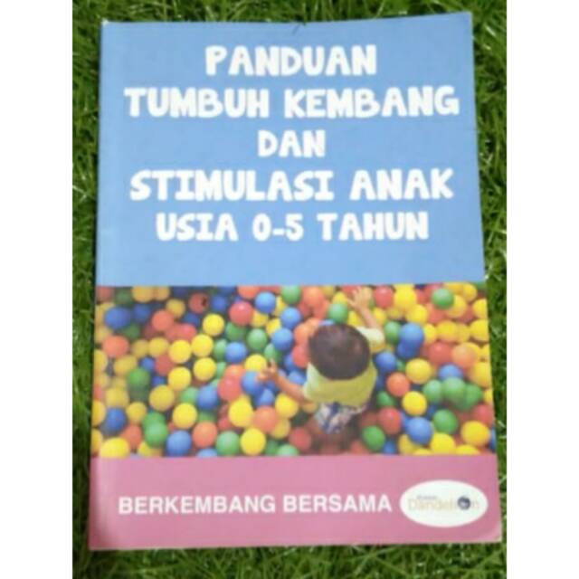 Buku Parenting Panduan Tumbuh Kembang dan Stimulasi Anak Usia 0-5 Tahun