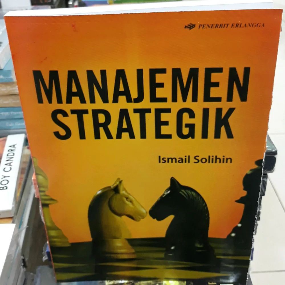BUKU MANAJEMEN STRATEGIK by ISMAIL SOLIHIN