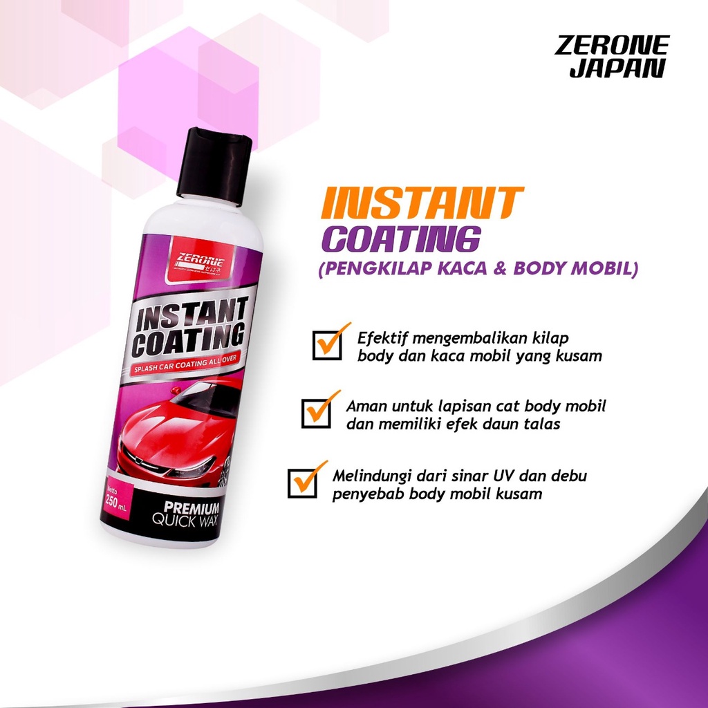 Zerone Japan Instant Coating Pengkilap Pembersih Kaca Body Mobil Anti Jamur 250 ML