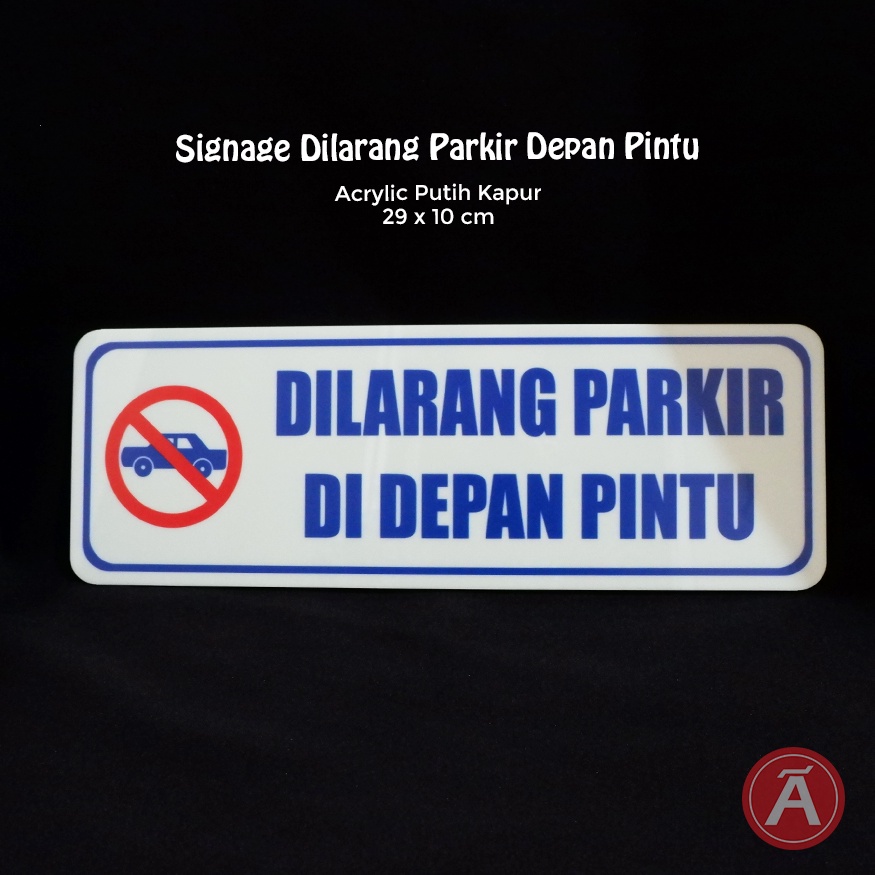 

SIGN DILARANG PARKIR