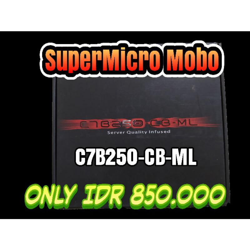 Supermicro Motherboard C7B250-CB-ML