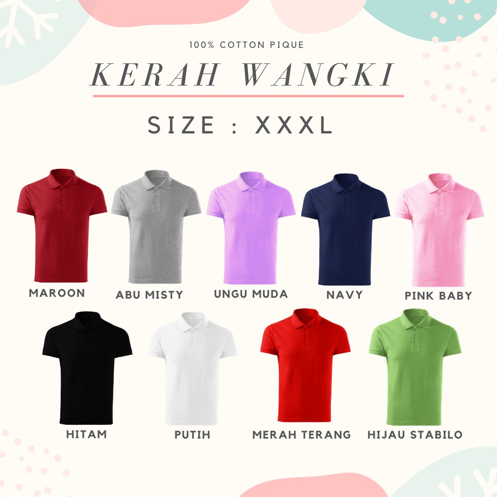 BIG SIZE XXXL Kaos Kerah Wangki Cotton Pique [UNISEX]