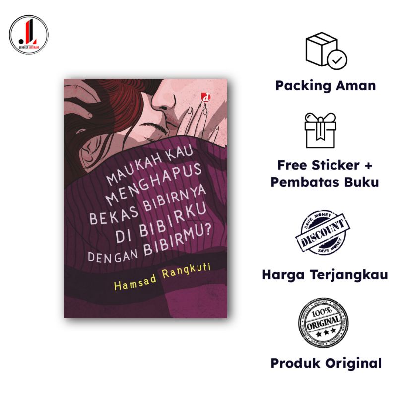 Original - Maukah Kau Menghapus Bekas Bibirnya di Bibirku dengan Bibirmu? (Cover Baru) - Hamsad Rang