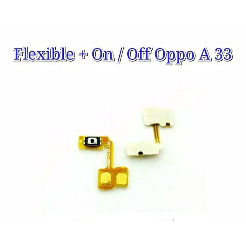 FLEXIBLE FLEKSIBEL FLEXIBEL ON OFF OPPO NEO 7 A33 / ON OFF OPPO A33W ORIGINAL