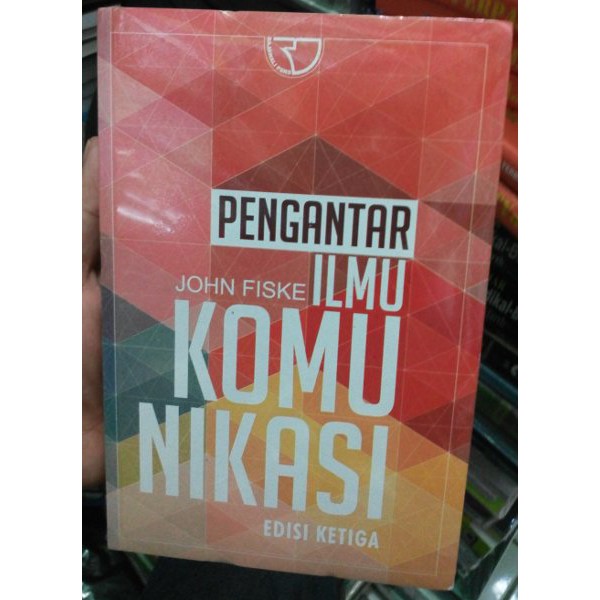 Pengantar Ilmu Komunikasi John fiske