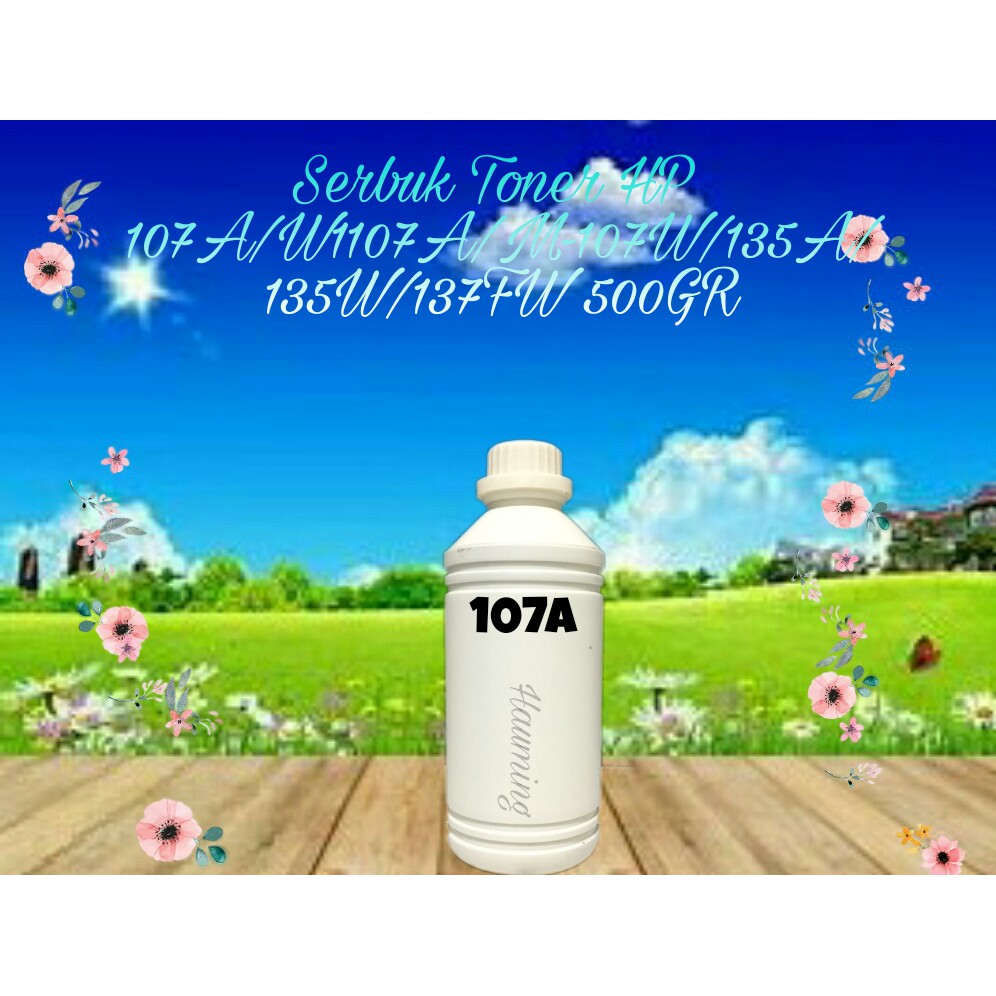 Serbuk Toner HP 107A 107R 107W W1107A Pro M107 M135 M107a M107w M135a M135w MFP M137fw 500gr Botol