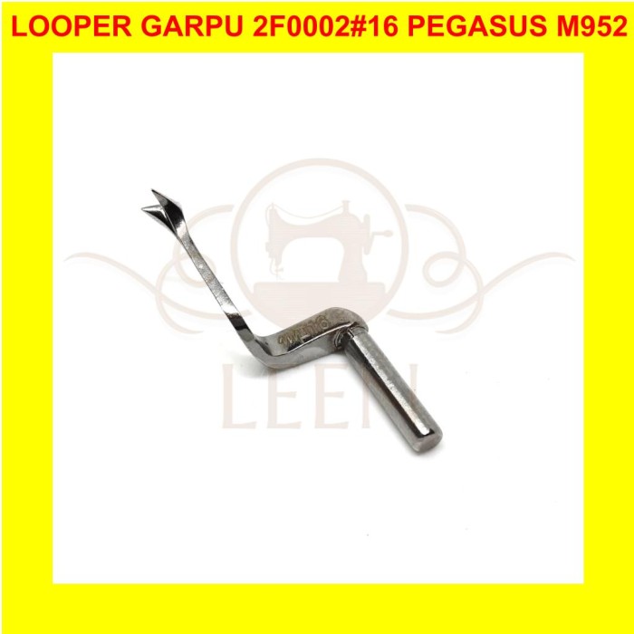 Looper Garpu 2F0002#16 GRADE AAA Mesin Jahit Pegasus M952 LEEN