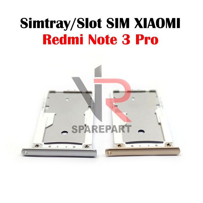 SIMTRAY XIAOMI REDMI NOTE 3 / NOTE 3 PRO / TEMPAT SIM