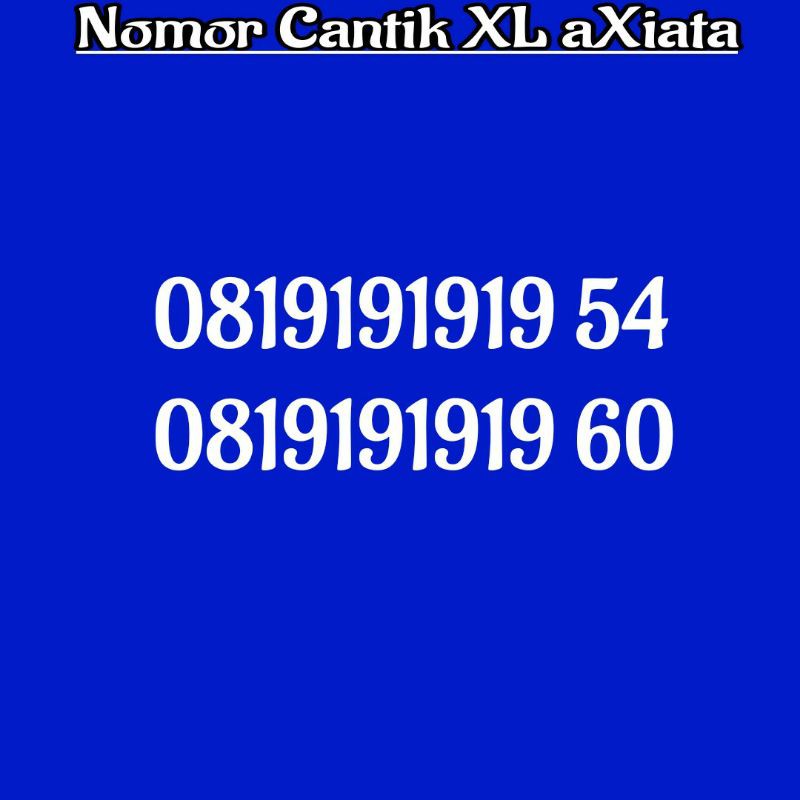 nomor cantik XL 08 19191919