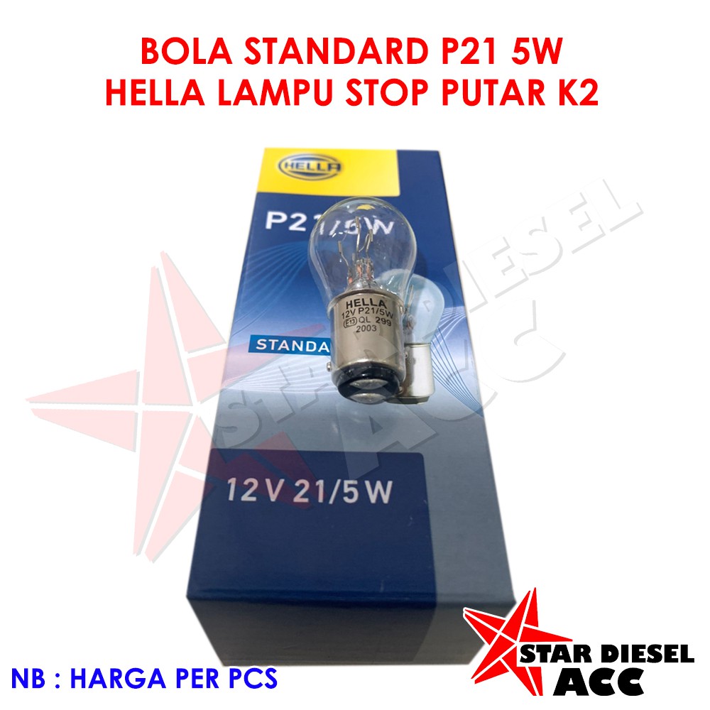 BOLA LAMPU STOP 12V BAGUS BOLA LAMPU HALOGEN K2 PUTAR MEREK HELLA ASLI KUALITAS TERBAIK