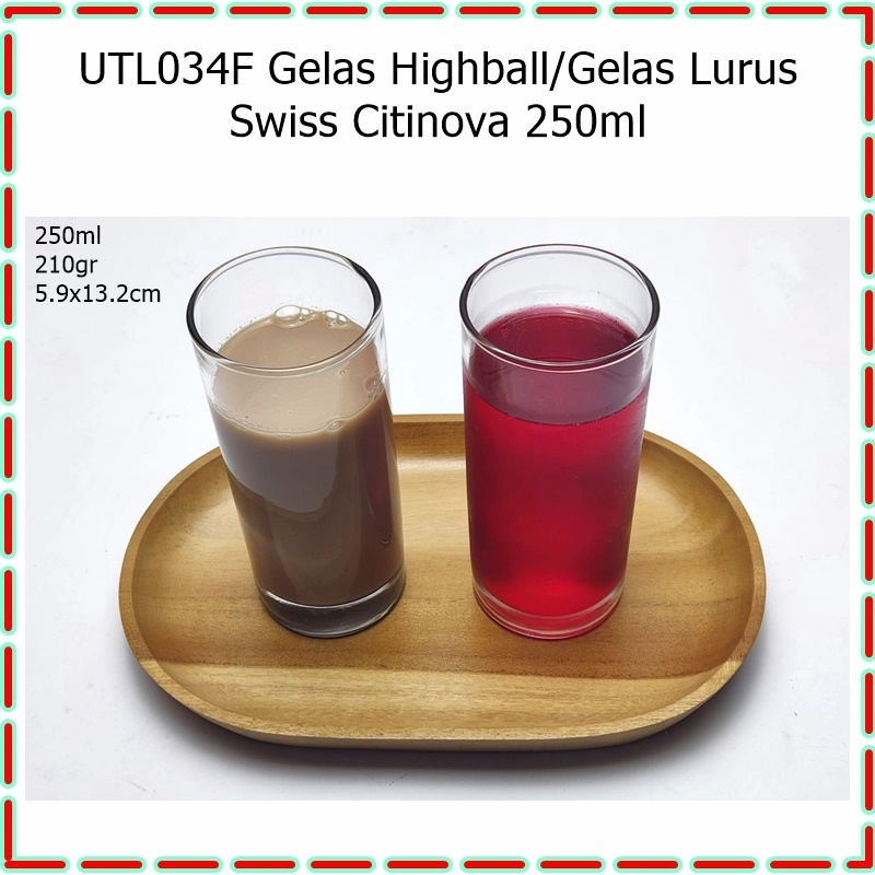 [ Set 6pcs] UTL034F Gelas Highball/Gelas Lurus Swiss Citinova 250ml