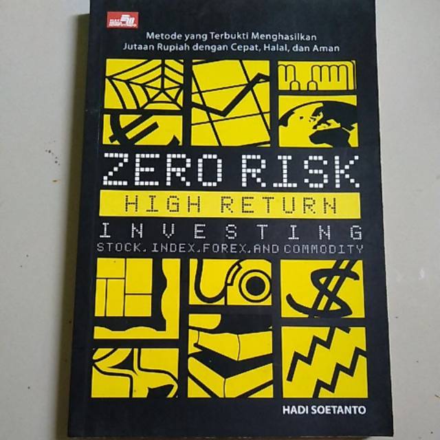

Buku Zero Risk High Return Investing