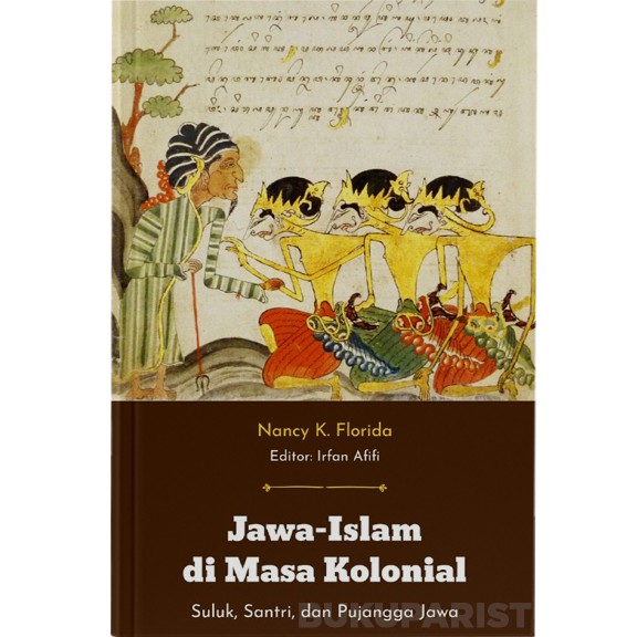 Islam-Jawa di Masa Kolonial (Nancy K. Florida)