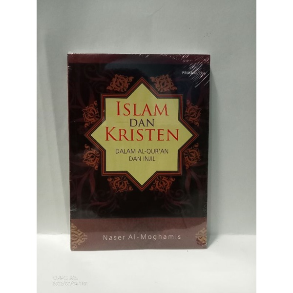 BUKU ISLAM DAN KRISTEN DALAM AL QUR'AN DAN INJIL