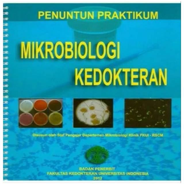 

Penuntun Praktikum Mikrobiologi Kedokteran - FKUI