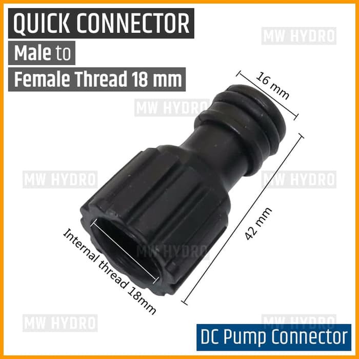 Konektor Pompa DC, Quick Connector Male to Female Thread 18 mm